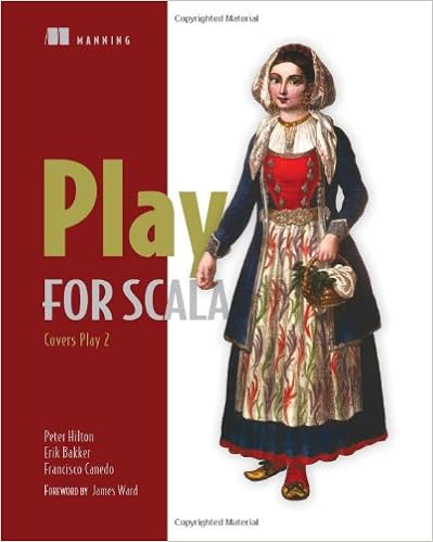 Play for Scala: Covers Play 2