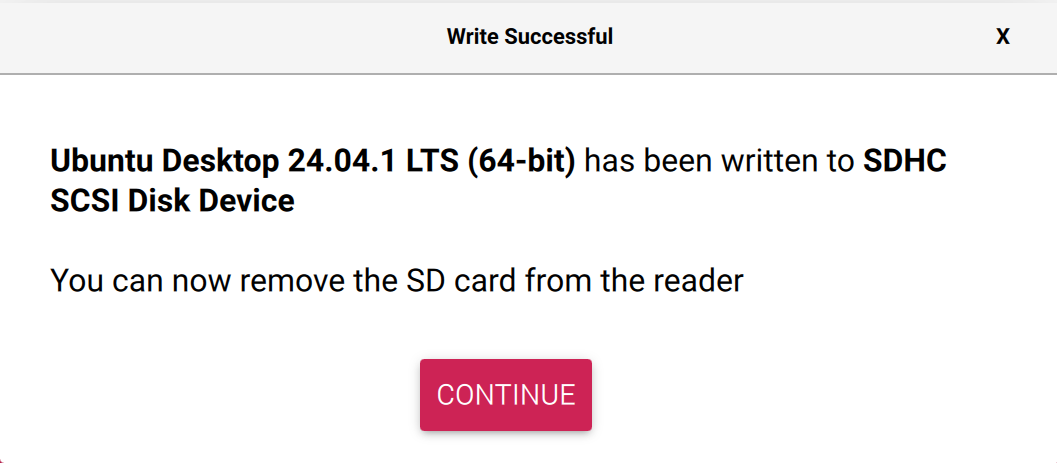 Screenshot of popup in the rpi imager, saying "Write successful, you can now remove the SD card from the reader, along with OS version