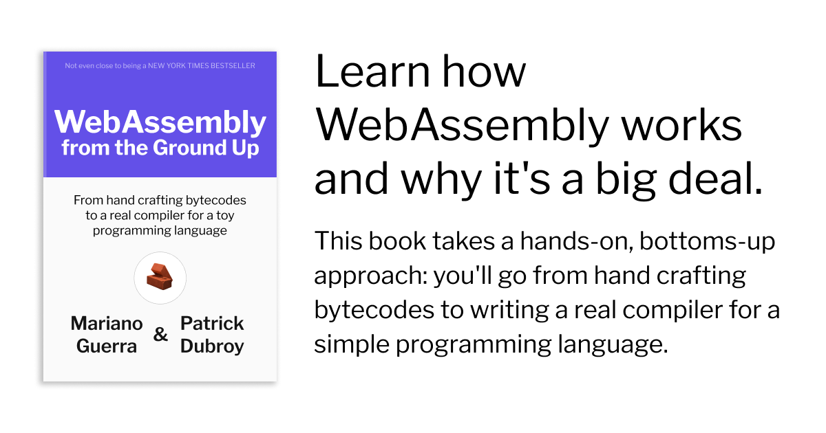 WebAssembly from the Ground Up — a hands-on book