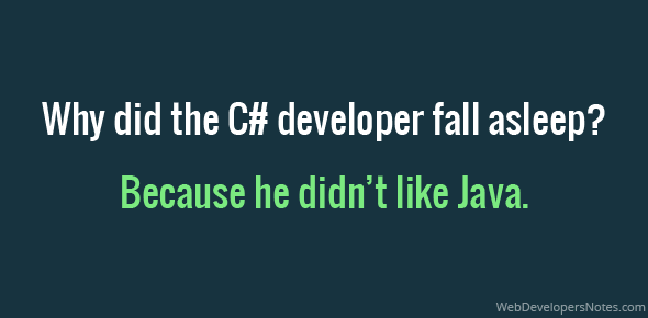 joke-why-did-the-c-developer-fall-asleep.png